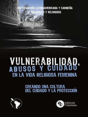 cover image of Vulnerabilidad, abusos y cuidado en la vida religiosa femenina